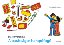 A barátságos harapófogó - Felelgetős könyv felújított kiadás termék 2. képe