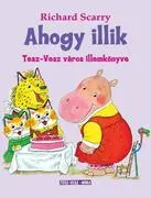 Ahogy illik - Tesz-Vesz város illemkönyve Tesz-Vesz sorozat akciós termékkép 1