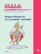 Hogyan élheted túl, ha "furcsának" tartanak? Lélekdoki sorozat 5. akciós termékkép 1