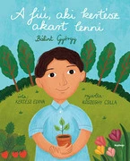 A fiú, aki kertész akart lenni Bálint György akciós termékkép 1