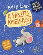A hisztis kiselefánt Tapsolj! Ugrálj! Kiabálj! - hisztikezelő könyv akciós termékkép 1