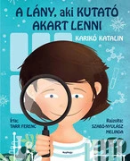 A lány, aki kutató akart lenni akciós termékkép 1
