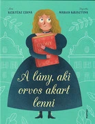 A lány, aki orvos akart lenni akciós termékkép 1