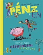 A pénz és én Hogyan tudod megkeresni és elkölteni akciós termékkép 1
