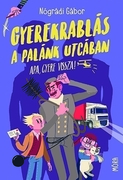 Gyerekrablás a Palánk utcában Apa, gyere vissza! akciós termékkép 1
