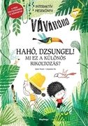 Hahó, dzsungel! - Mi ez a különös rikoltozás? Interaktív mesekönyv - A mese folytatásáról te dönthet akciós termékkép 1