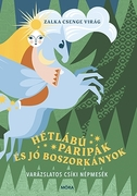Hétlábú paripák és jó boszorkányok Varázslatos csíki népmesék akciós termékkép 1
