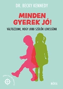 Minden gyerek jó! Változzunk, hogy jobb szülők lehessünk akciós termékkép 1