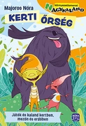 Kerti őrség Játék és kaland kertben, mezőn és erdőben akciós termékkép 1