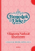 Világszép Nádszál kisasszony - Benedek Elek meséi A magyar mesék színe-java akciós termékkép 1